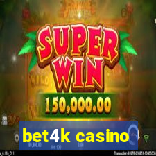 bet4k casino